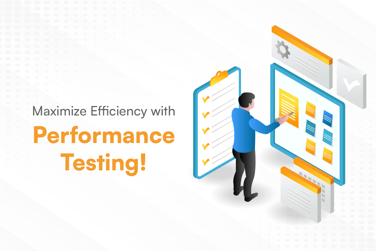 Maximize Efficiency with Performance Testing