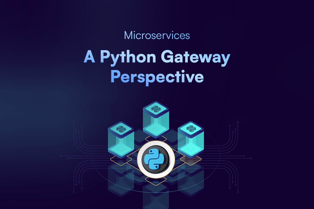 Microservice Architecture With Python Gateway