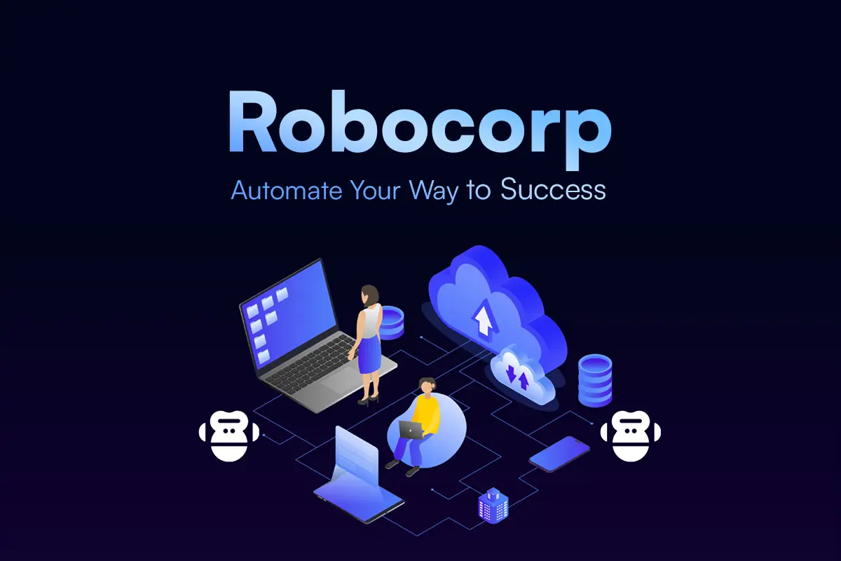 Robocorp RPA Framework: Empowering Businesses with Automation