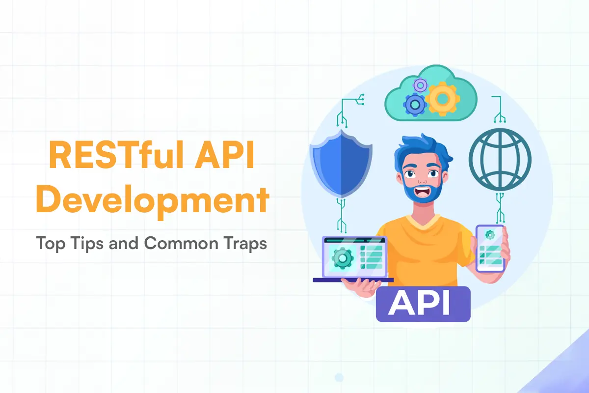 Understanding RESTful API Development: Best Practices and Common Pitfalls