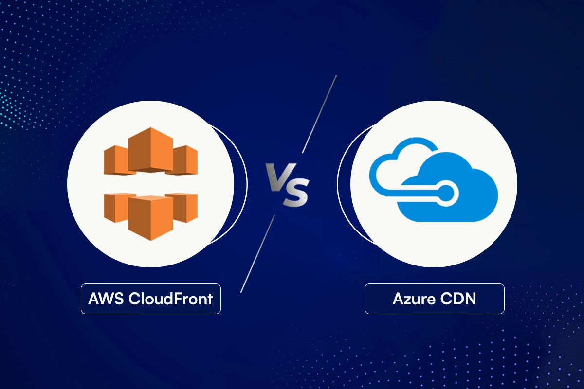 Amazon CloudFront vs Azure CDN: The Ultimate CDN Showdown