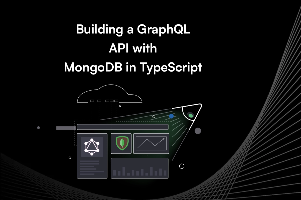 Building a GraphQL API with MongoDB in TypeScript: A Complete Guide