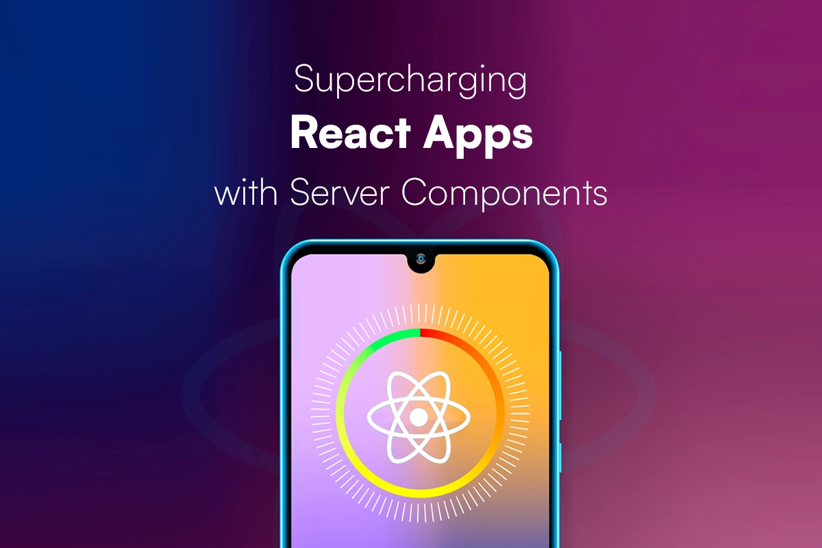Supercharging React Apps with Server Components (RSC)