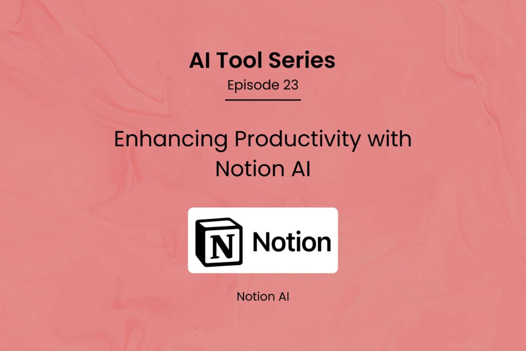 Boost productivity with Notion AI | Features & Benefits
