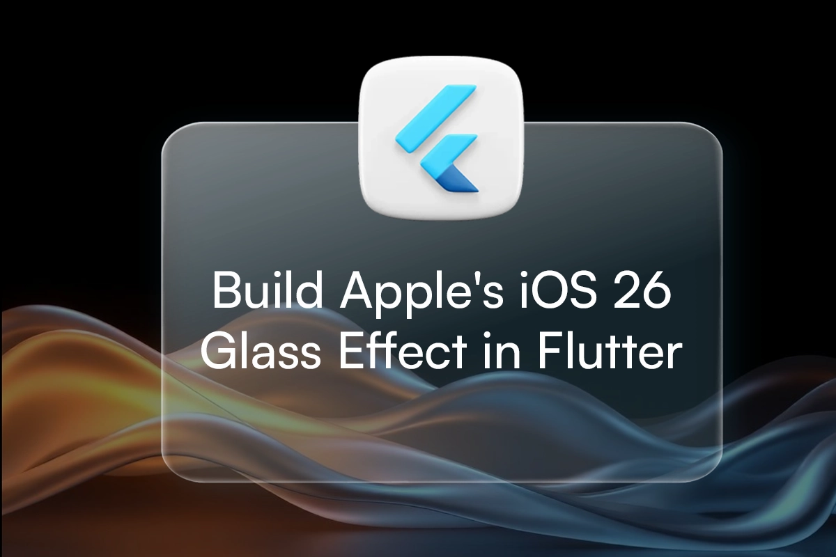 Liquid Glass Effect in Flutter: A Modern UI Trend