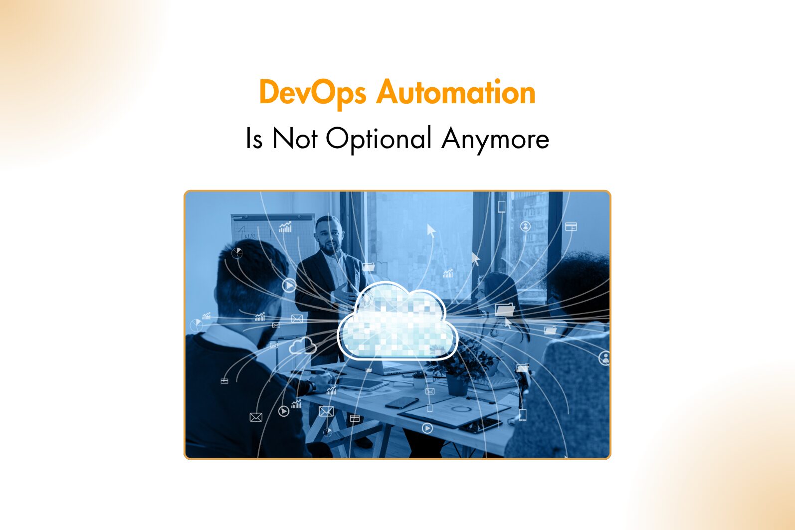 Why DevOps Automation Is Critical for Scaling Teams